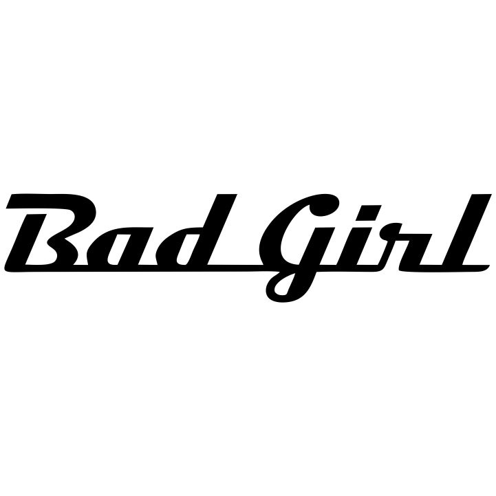 BAD GIRLS GO TO HEAVEN